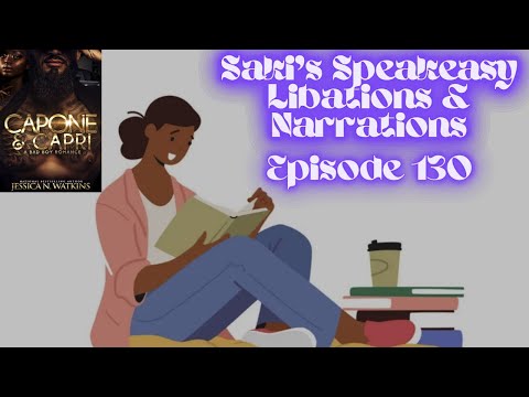 Capone and Capri (A Bad Boy Romance): Speakeasy Libations &amp; Narrations Ep. 130